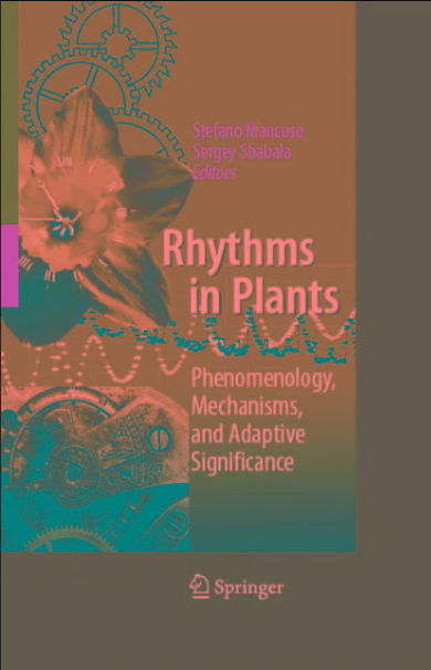 Rhythms in Plants: Phenomenology, Mechanisms, and Adaptive Significance